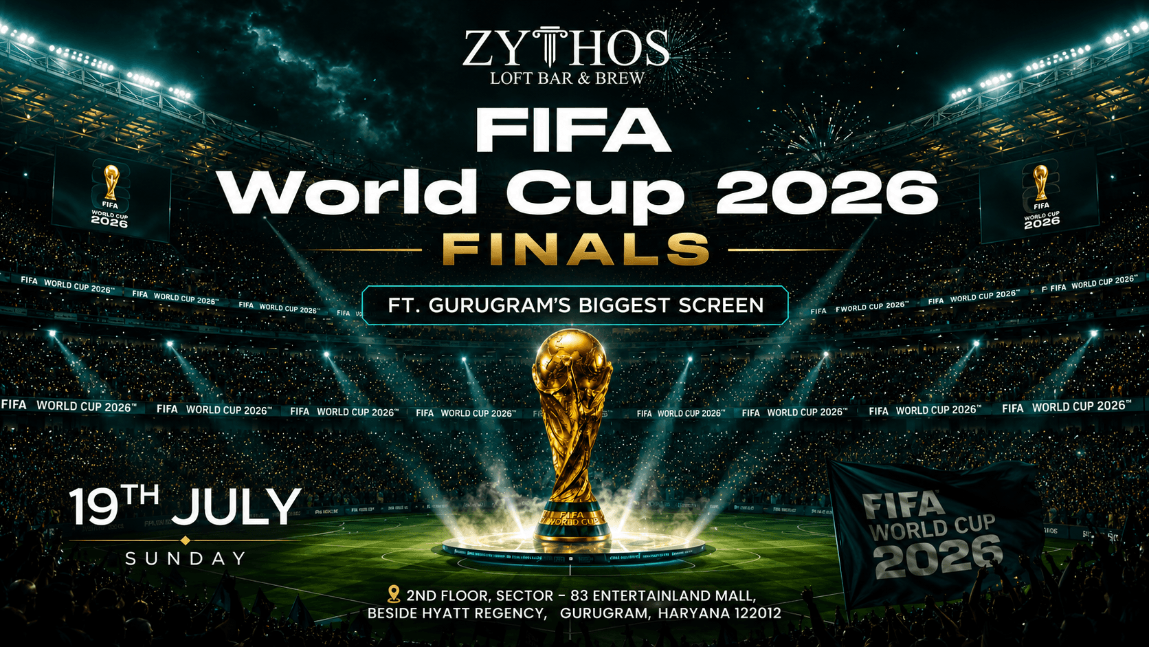 FIFA World Cup 2026 Final at Zythos Gurugram | Live Screening on the Biggest Screen banner